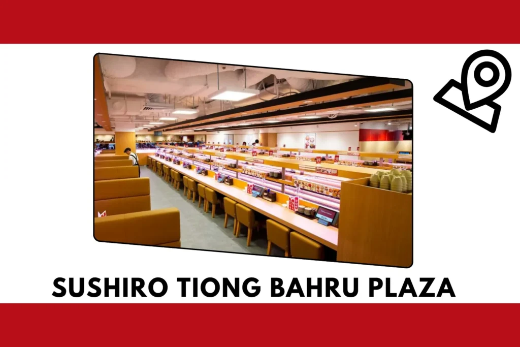 A Famous outlet of Sushiro in Singapore Sushiro in Tiong Bahru Plaza